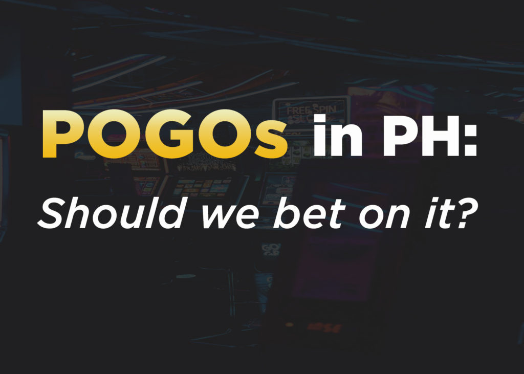 POGOs in PH Should We Bet On It?